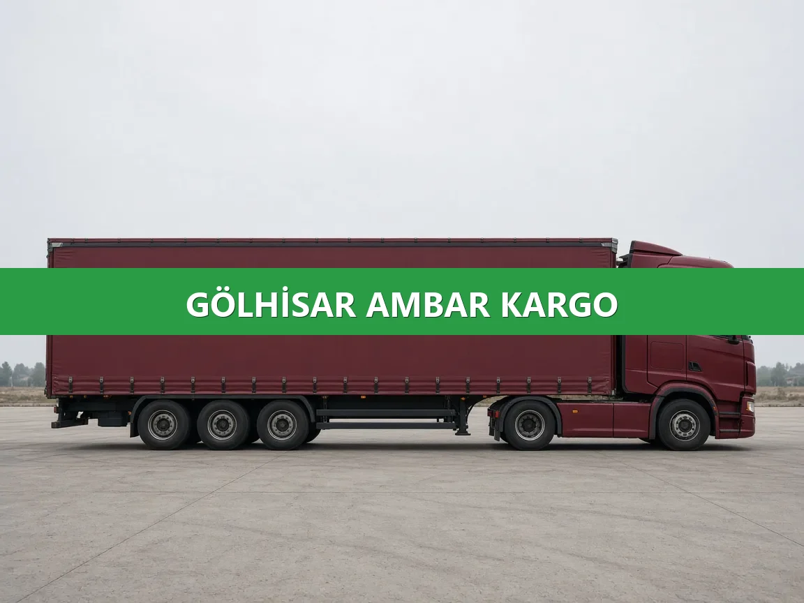 Gölhisar Ambar Kargo